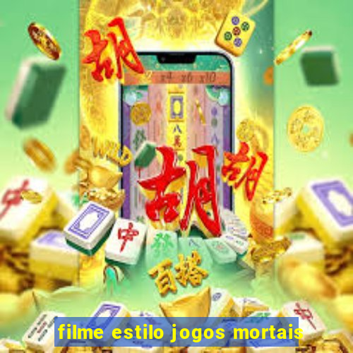 filme estilo jogos mortais